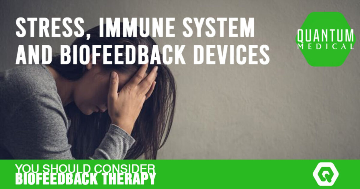 Stress, immune system and biofeedback devices