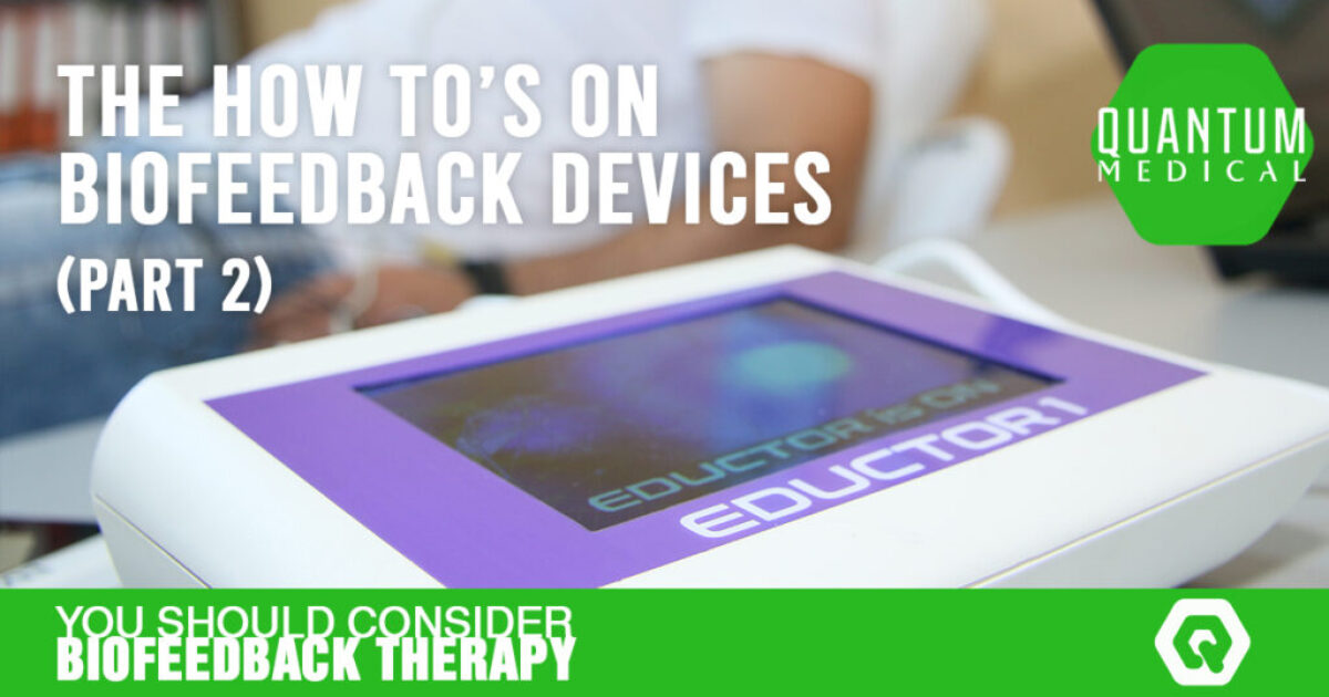 The How To’s on biofeedback devices (part 2)