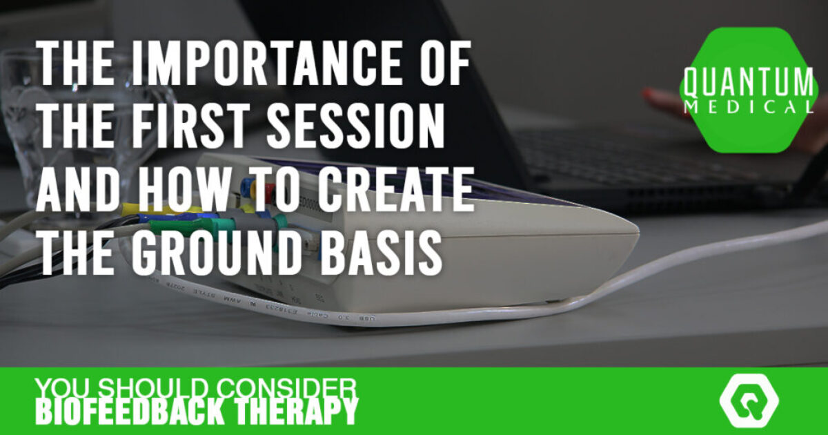 The importance of the first session and how to create the ground basis
