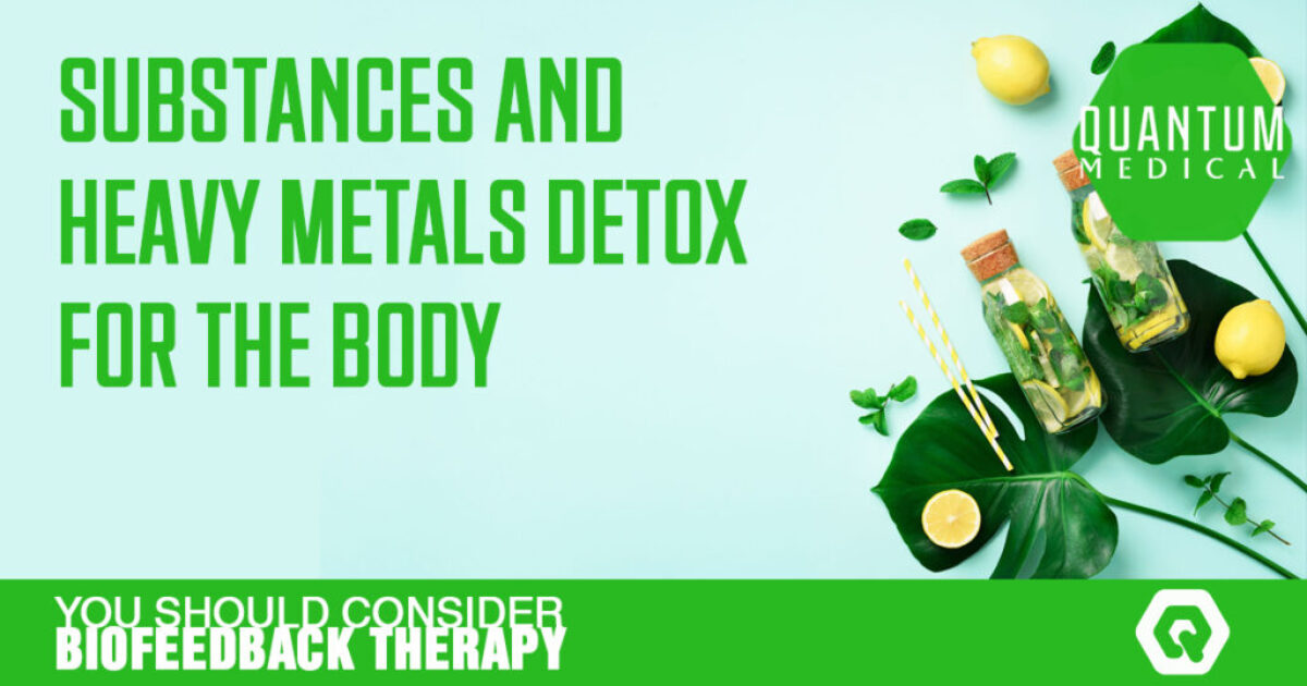 Substances and heavy metals detox for the body