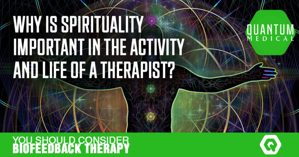 Why is spirituality important in the activity and life of a therapist?